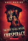 Image for Conspiracy (The Plot to Kill Hitler #1)