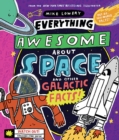 Image for Everything awesome about space and other galactic facts
