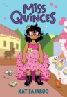 Image for Miss Quinces: A Graphic Novel