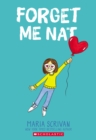 Image for Forget Me Nat: A Graphic Novel (Nat Enough #2)