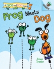 Image for Frog Meets Dog: An Acorn Book (A Frog and Dog Book #1)