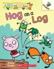 Image for Hog on a Log: An Acorn Book (A Frog and Dog Book #3)