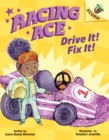 Image for Drive It! Fix It!: An Acorn Book (Racing Ace #1)