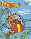 Image for The Biggest Roller Coaster: An Acorn Book (Fox Tails #2)