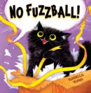 Image for No Fuzzball!