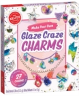 Image for Make Your Own Glaze Craze Charms
