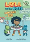 Image for Cupcake Fix: A Branches Book (Layla and the Bots #3)