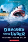Image for The Great White Shark (Dragged from Under #2)