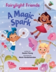 Image for A Magic Spark: An Acorn Book (Fairylight Friends #1)