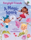 Image for A Magic Spark: An Acorn Book (Fairylight Friends #1)