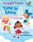 Image for Time to Shine: An Acorn Book (Fairylight Friends #2)