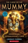 Image for The Curse of the Mummy: Uncovering Tutankhamun&#39;s Tomb (Scholastic Focus)