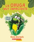 Image for La oruga muy impaciente (The Very Impatient Caterpillar)
