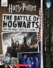 Image for The Battle of Hogwarts and the Magic Used to Defend It