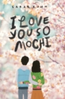 Image for I Love You So Mochi