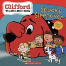 Image for Spooky Sleepover (Clifford the Big Red Dog Storybook)