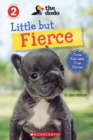 Image for Little But Fierce (The Dodo: Scholastic Reader, Level 2)