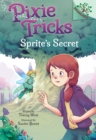 Image for Sprite&#39;s Secret: A Branches Book (Pixie Tricks #1)