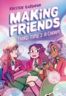 Image for Making Friends: Third Time&#39;s a Charm: A Graphic Novel (Making Friends #3)