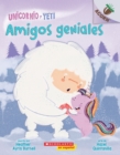 Image for Unicornio y Yeti 3: Amigos geniales (Friends Rock) : Un libro de la serie Acorn