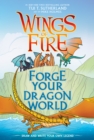 Image for Forge Your Dragon World: A Wings of Fire Creative Guide