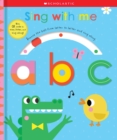 Image for Sing With Me ABC: Scholastic Early Learners (Touch and Explore)