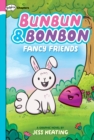 Image for Fancy Friends: A Graphix Chapters Book (Bunbun &amp; Bonbon #1)