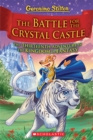 Image for The Battle for Crystal Castle (Geronimo Stilton and the Kingdom of Fantasy #13)