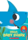 Image for Hello, Baby Shark (A Baby Shark Book)