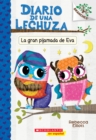 Image for Diario de una Lechuza #9: La gran pijamada de Eva (Eva&#39;s Big Sleepover)
