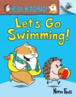 Image for Let&#39;s Go Swimming!: An Acorn Book (Hello, Hedgehog! #4)