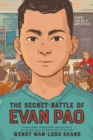 Image for The Secret Battle of Evan Pao