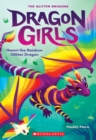 Image for Naomi the Rainbow Glitter Dragon (Dragon Girls #3)