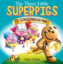 Image for The Three Little Superpigs and the Gingerbread Man