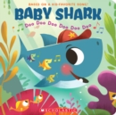 Image for Baby Shark : Doo Doo Doo Doo Doo Doo