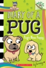 Image for Pug&#39;s New Puppy: A Branches Book (Diary of a Pug #8)