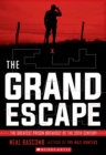 Image for The Grand Escape: The Greatest Prison Breakout of the 20th Century (Scholastic Focus)