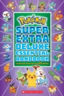 Image for Pokemon: Super Extra Deluxe Essential Handbook