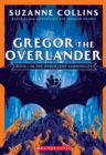 Image for Gregor the Overlander (The Underland Chronicles #1: New Edition)