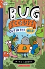 Image for Out in the Wild!: A Graphix Chapters Book (Bug Scouts #1)