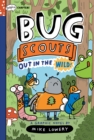 Image for Out in the Wild!: A Graphix Chapters Book (Bug Scouts #1)