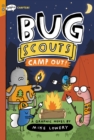 Image for Camp Out!: A Graphix Chapters Book (Bug Scouts #2)