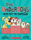 Image for We&#39;re Not the Champions (The Underdogs #2)