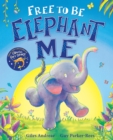 Image for Free to Be Elephant Me