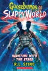 Image for Haunting with the Stars (Goosebumps SlappyWorld #17)