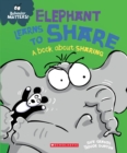 Image for Elephant Learns to Share (Behavior Matters) : A Book about Sharing