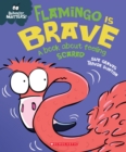 Image for Flamingo is Brave: A Book about Feeling Scared (Behavior Matters)