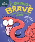 Image for Flamingo is Brave: A Book about Feeling Scared (Behavior Matters)