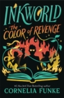 Image for Inkworld: The Color of Revenge (The Inkheart Series, Book #4)