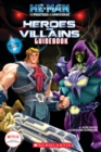 Image for He-Man and the masters of the universe  : heroes and villains guidebook